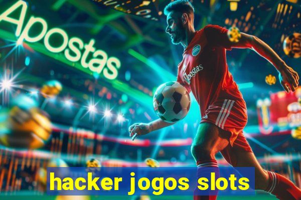 hacker jogos slots